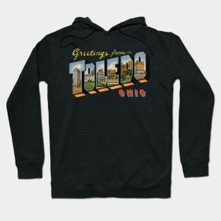 Greetings from Toledo Ohio Hoodie